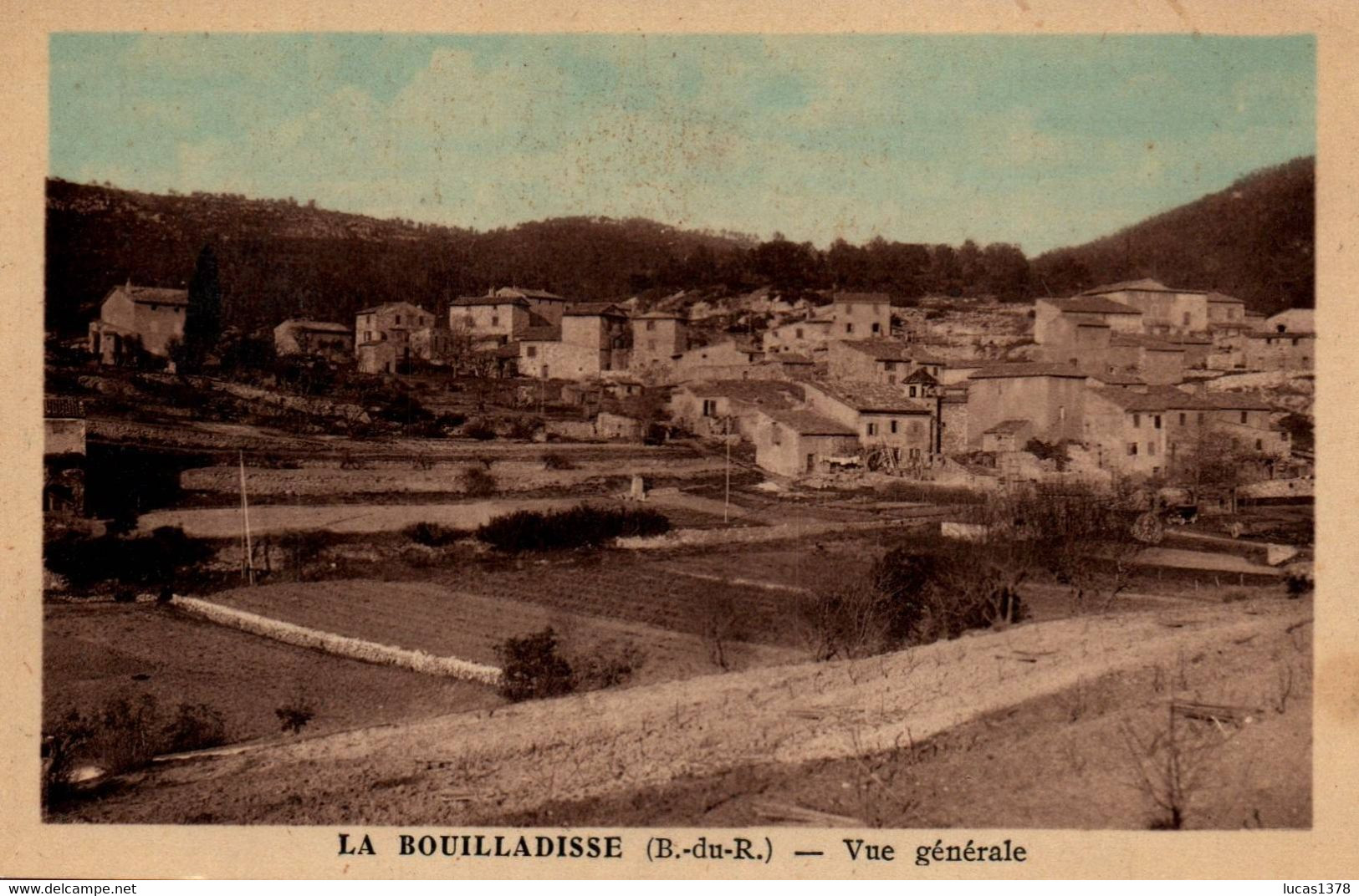 13 / LA BOUILLADISSE / VUE GENERALE - La Bouilladisse