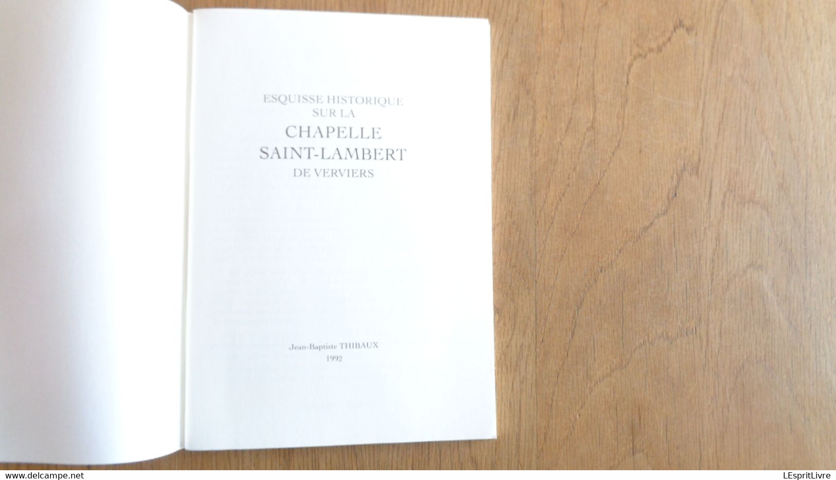 ESQUISSE HISTORIQUE SUR LA CHAPELLE SAINT-LAMBERT DE VERVIERS Thibaux Régionalisme Religion Ordre Saint Sépulcre Couvent - Belgique