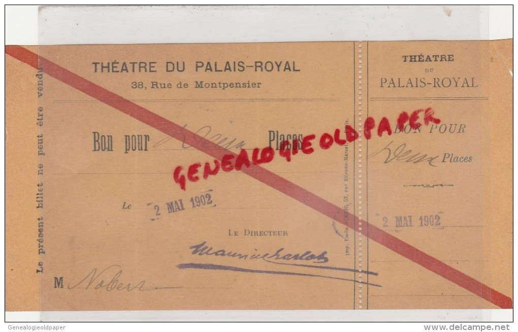 75 - PARIS - BILLET THEATRE DU PALAIS ROYAL- 1902-  - 38 RUE MONTPENSIER - Tickets D'entrée