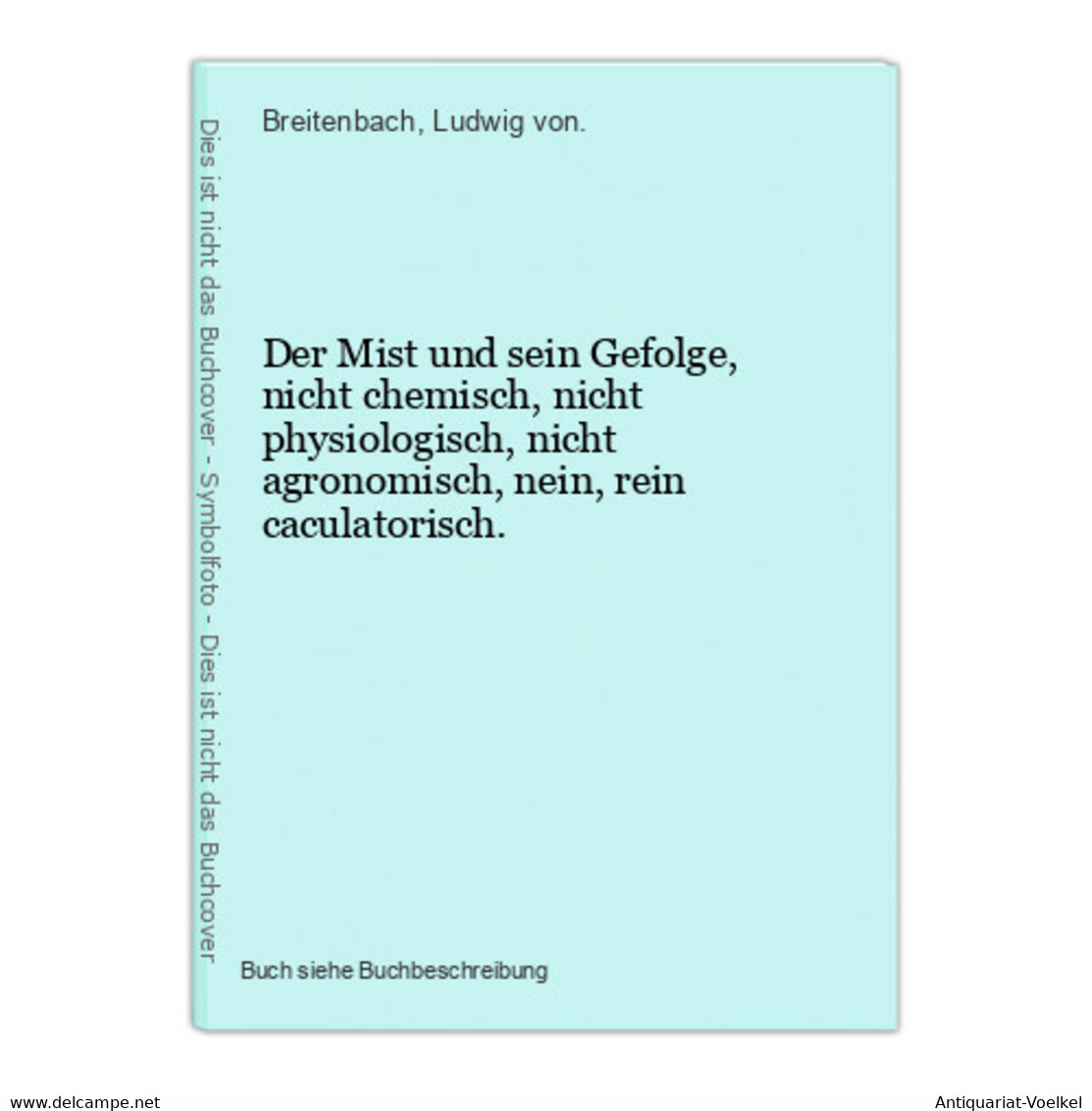 Der Mist Und Sein Gefolge, Nicht Chemisch, Nicht Physiologisch, Nicht Agronomisch, Nein, Rein Caculatorisch. - Nature