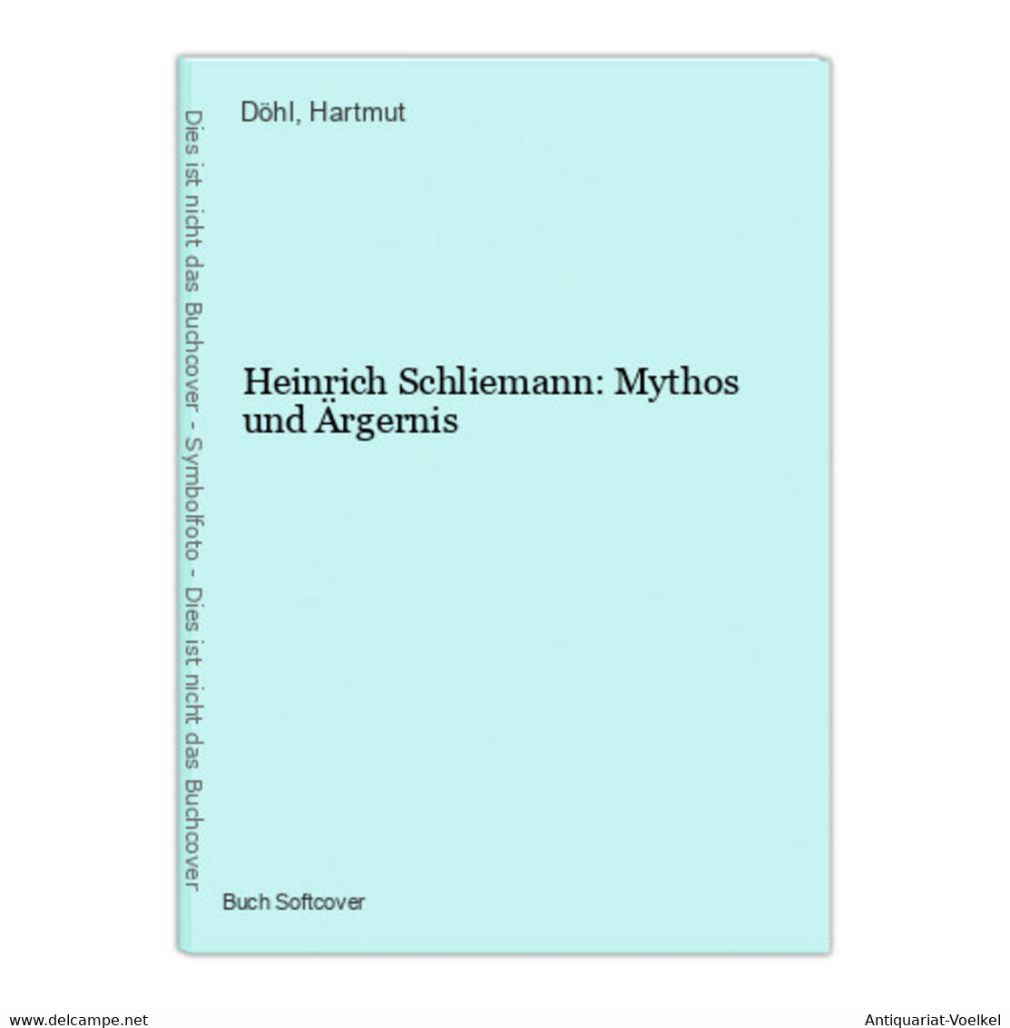 Heinrich Schliemann: Mythos Und Ärgernis - 1. Antiquity
