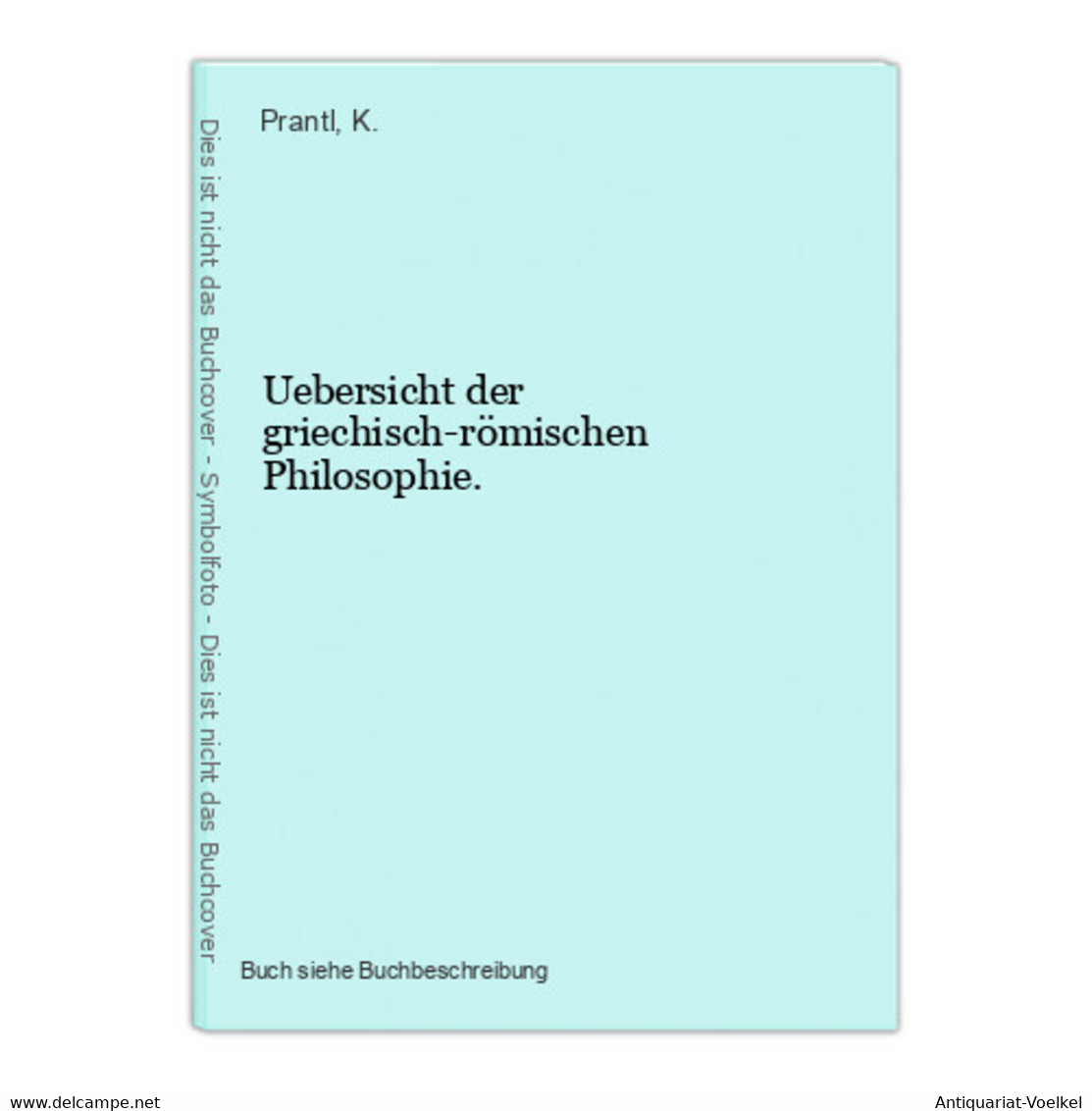 Uebersicht Der Griechisch-römischen Philosophie. - 1. Antiquité