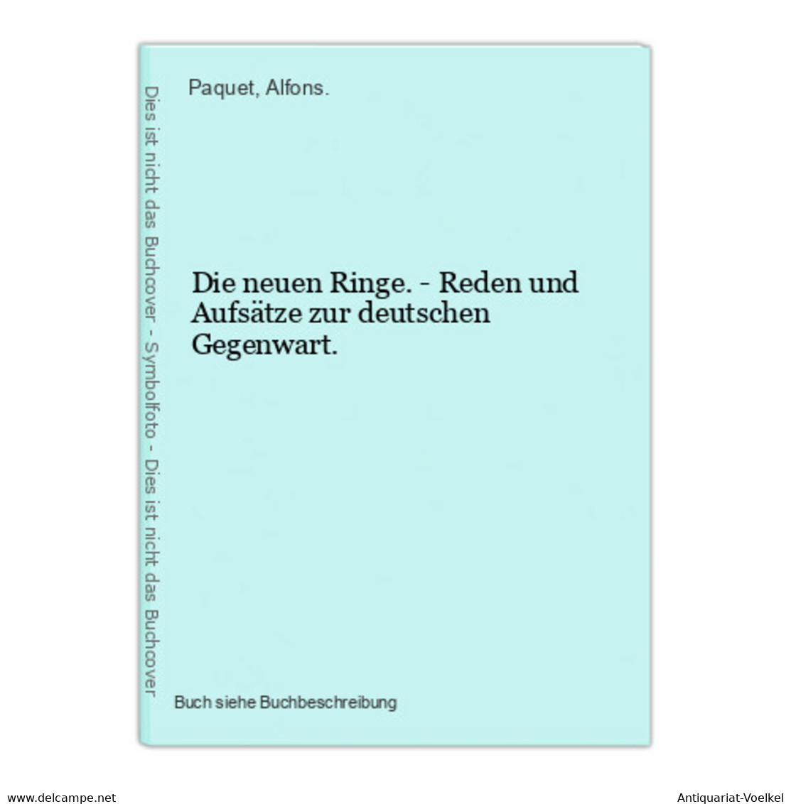 Die Neuen Ringe. - Reden Und Aufsätze Zur Deutschen Gegenwart. - 4. 1789-1914