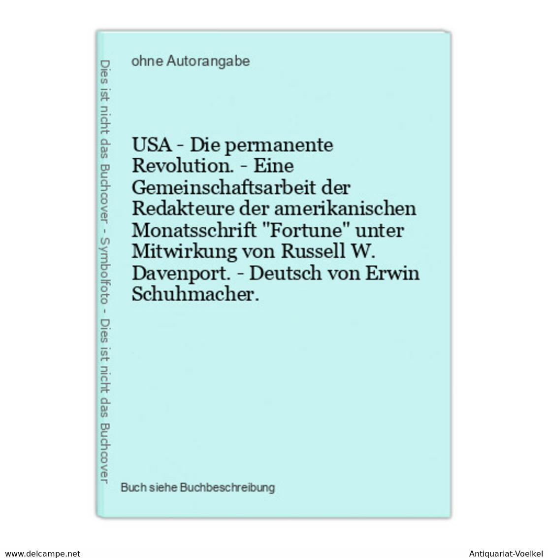 USA - Die Permanente Revolution. - Eine Gemeinschaftsarbeit Der Redakteure Der Amerikanischen Monatsschrift Fo - 4. 1789-1914