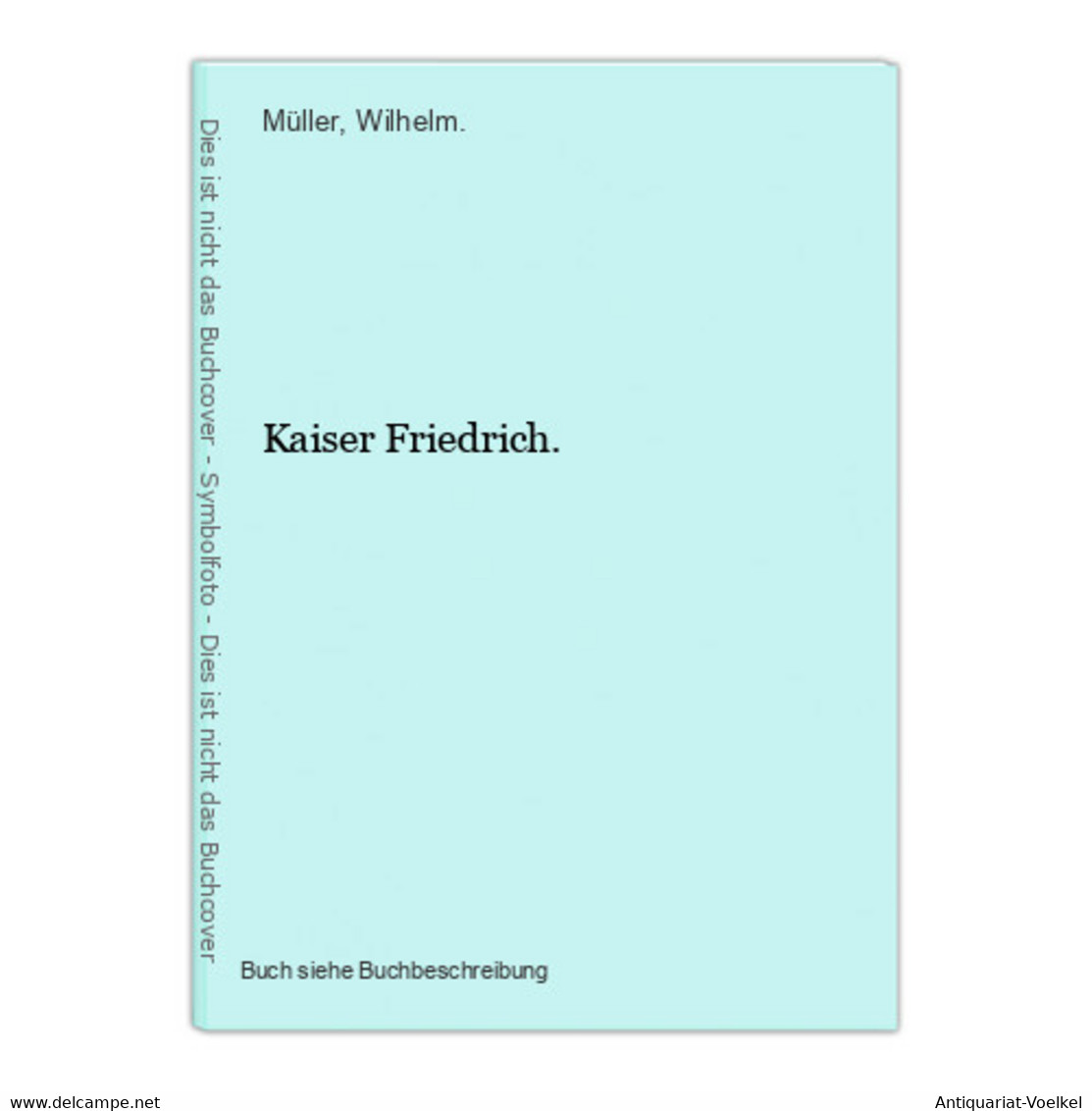 Kaiser Friedrich. - 4. 1789-1914