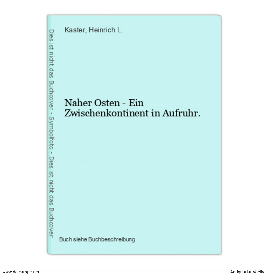 Naher Osten - Ein Zwischenkontinent In Aufruhr. - 4. 1789-1914