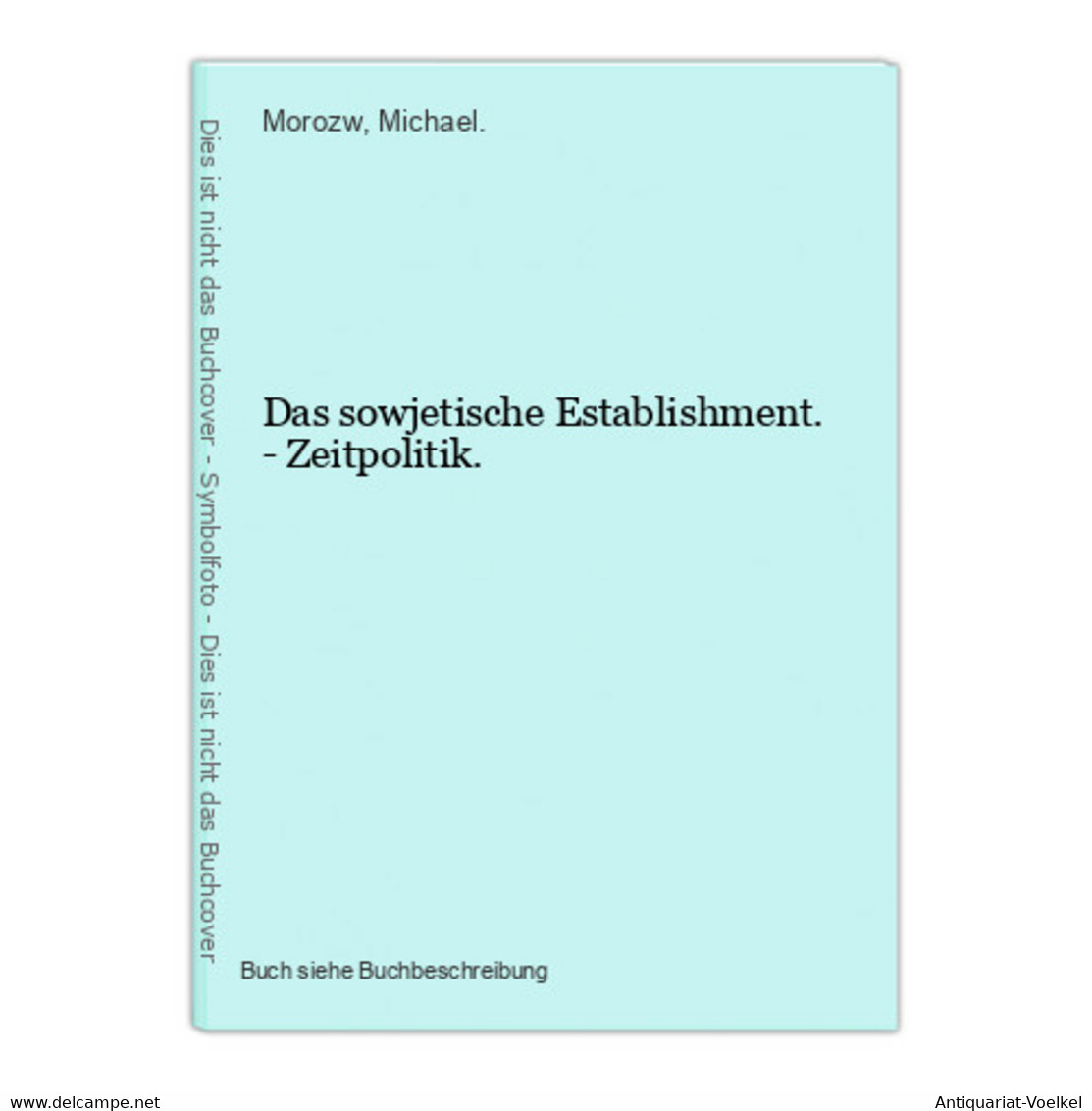 Das Sowjetische Establishment. - Zeitpolitik. - 4. 1789-1914