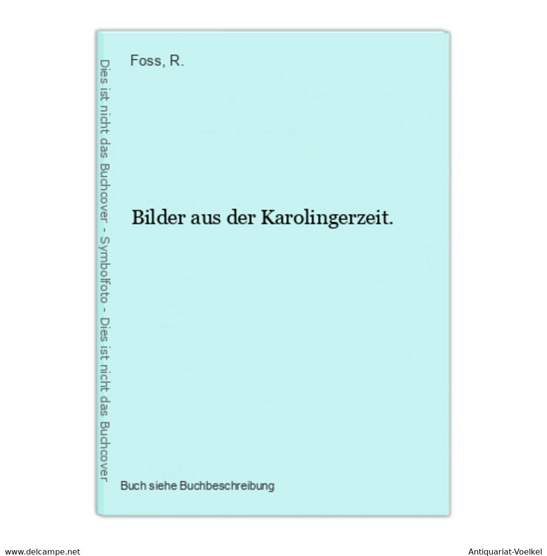 Bilder Aus Der Karolingerzeit. - 4. 1789-1914