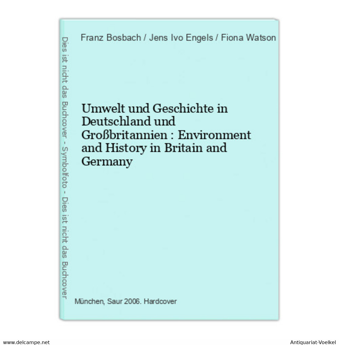 Umwelt Und Geschichte In Deutschland Und Großbritannien : Environment And History In Britain And Germany - 4. 1789-1914