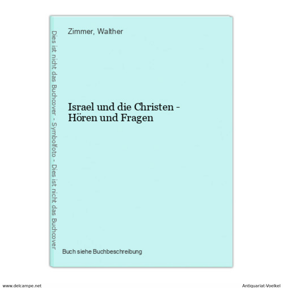 Israel Und Die Christen - Hören Und Fragen - Judentum