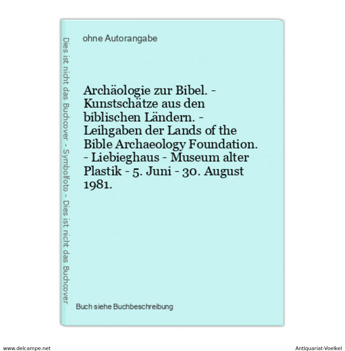 Archäologie Zur Bibel. - Kunstschätze Aus Den Biblischen Ländern. - Leihgaben Der Lands Of The Bible Archaeolo - Photographie