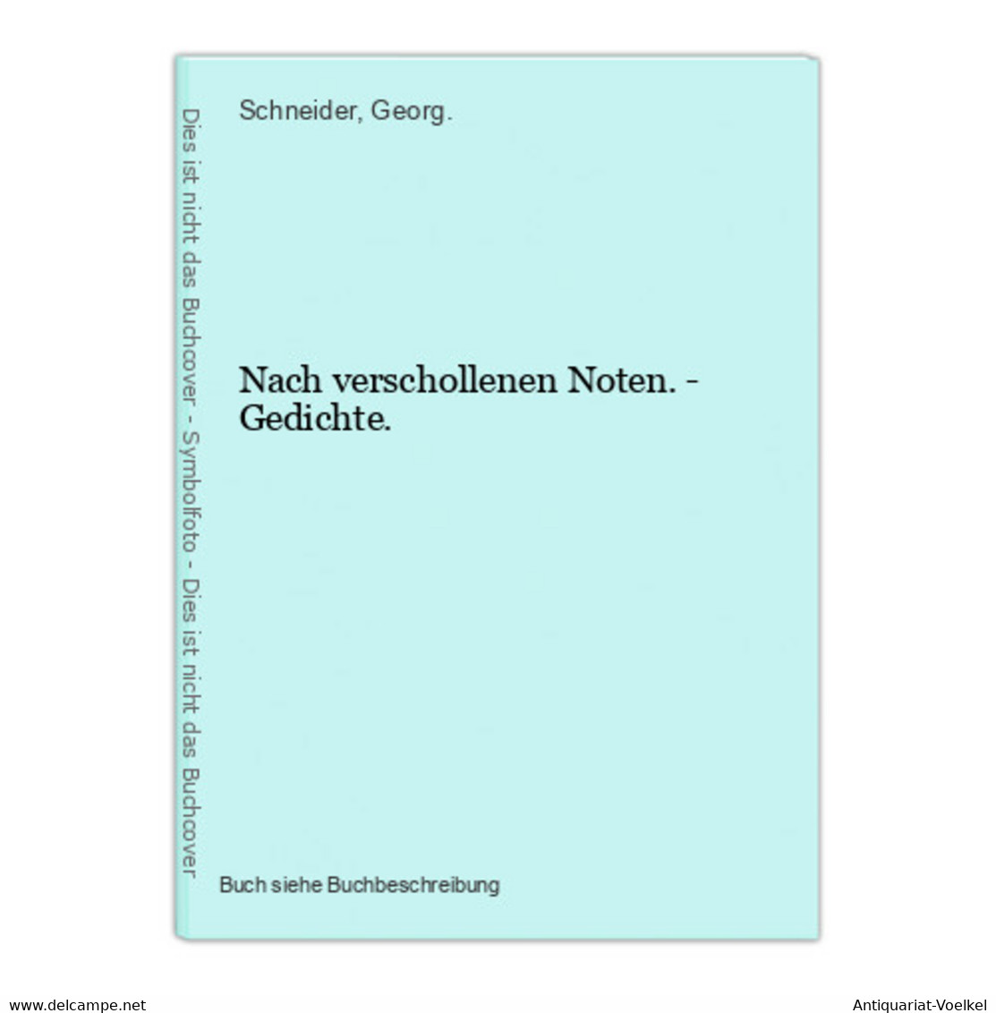 Nach Verschollenen Noten. - Gedichte. - Auteurs Int.