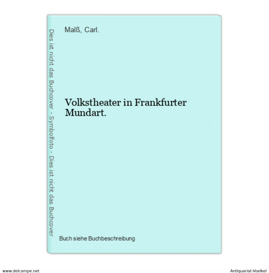 Volkstheater In Frankfurter Mundart. - Autores Internacionales