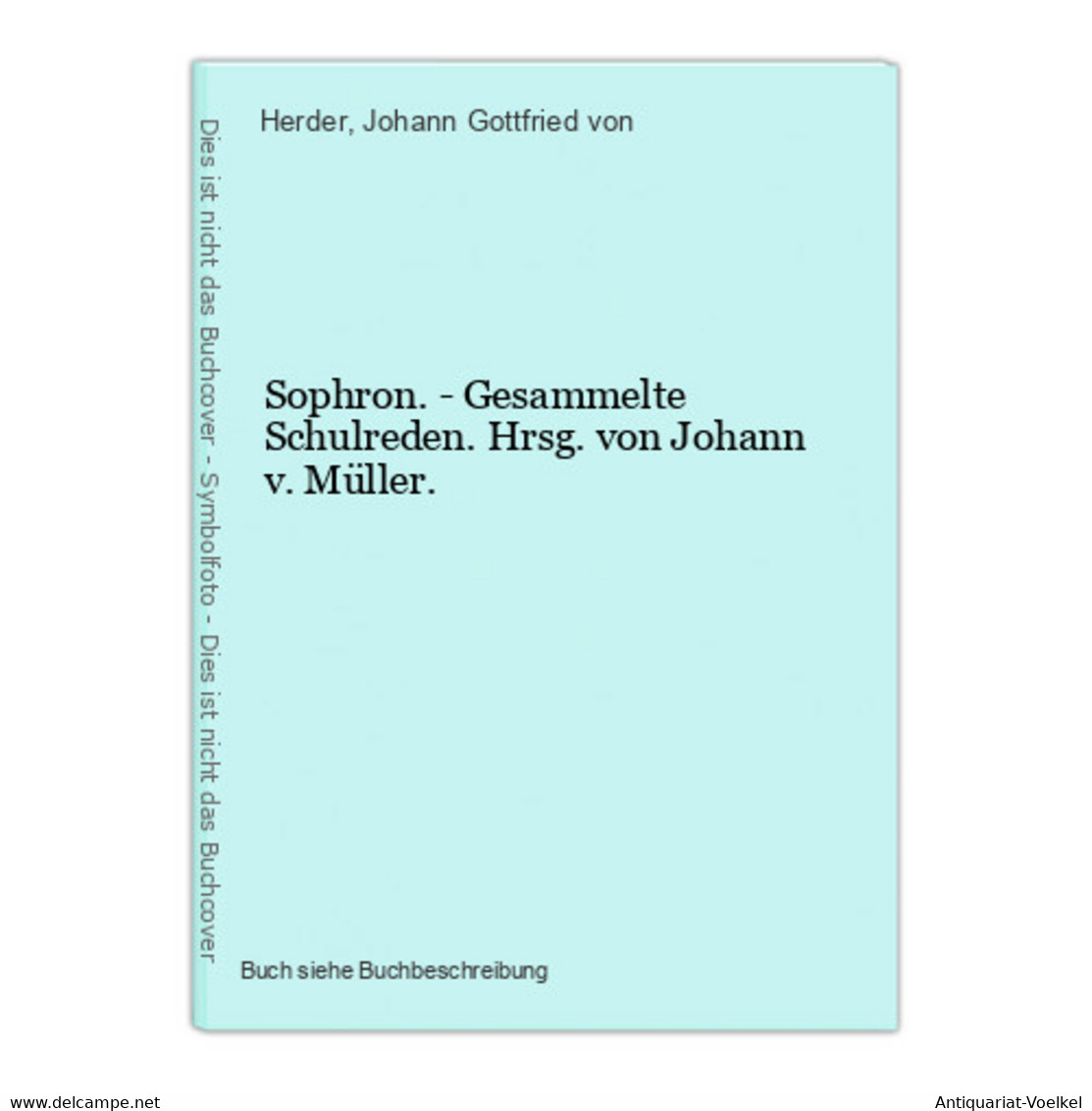 Sophron. - Gesammelte Schulreden. Hrsg. Von Johann V. Müller. - Auteurs Int.