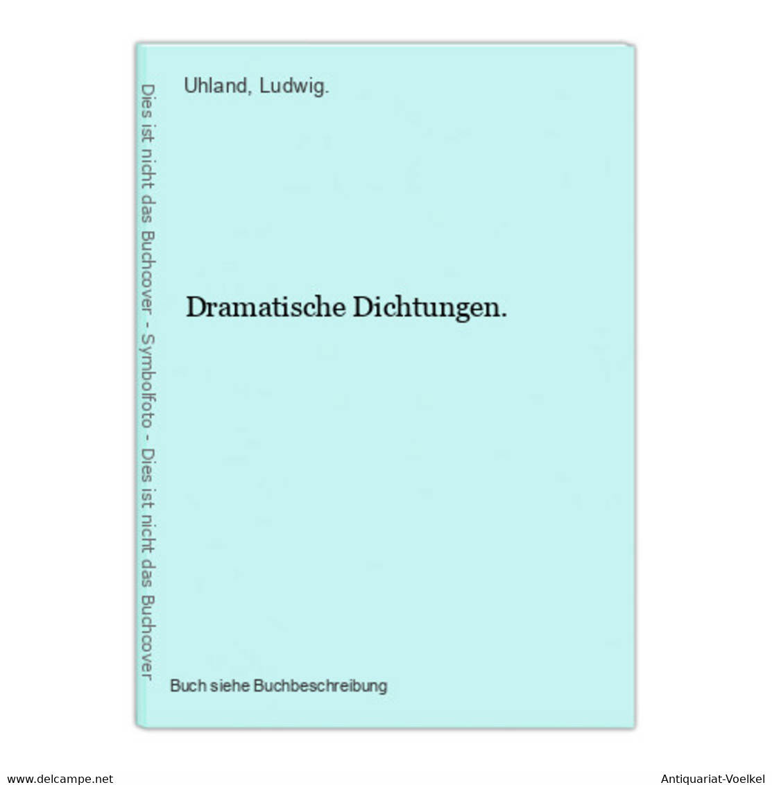Dramatische Dichtungen. - Auteurs Int.