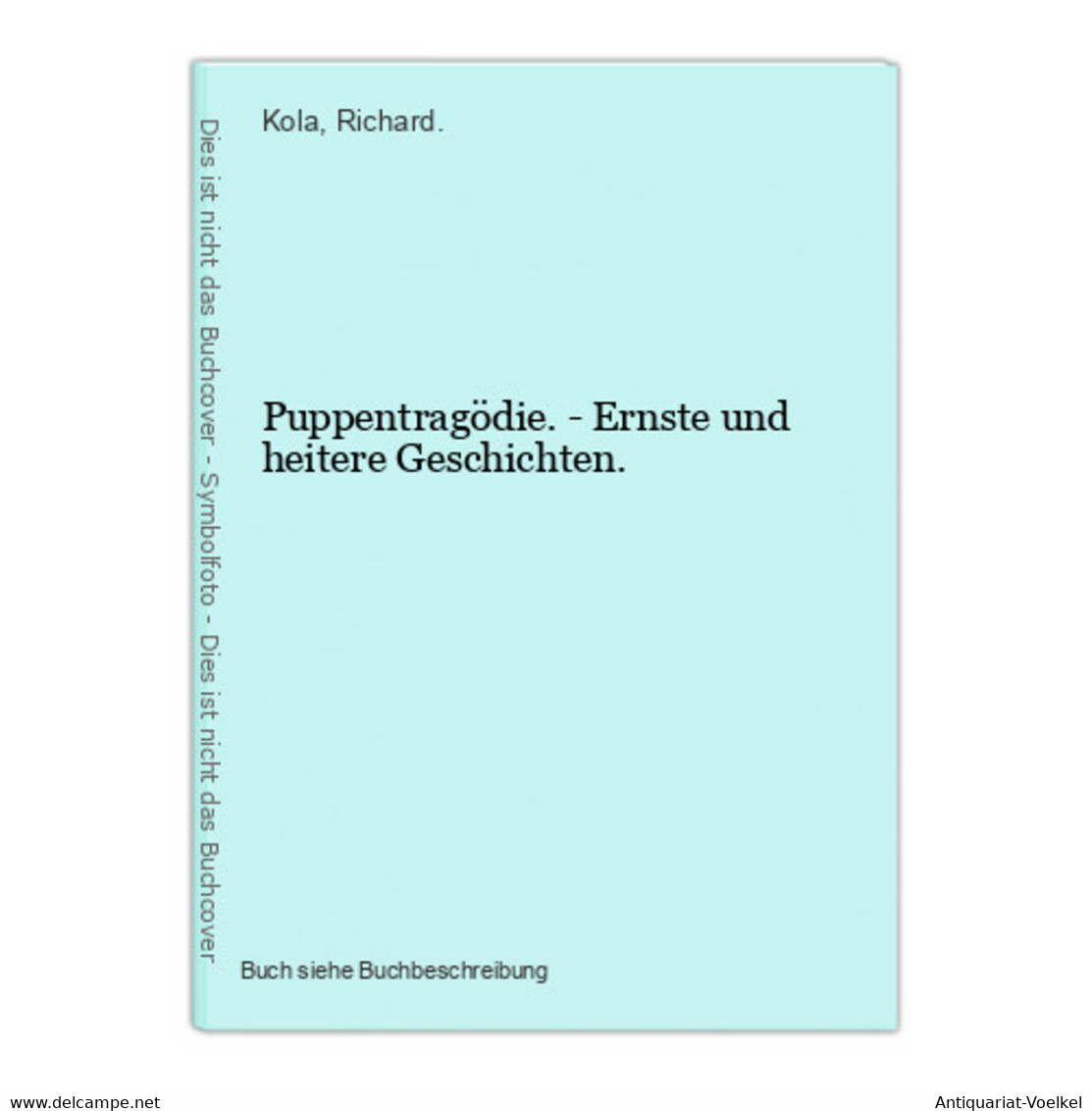 Puppentragödie. - Ernste Und Heitere Geschichten. - Internationale Autoren