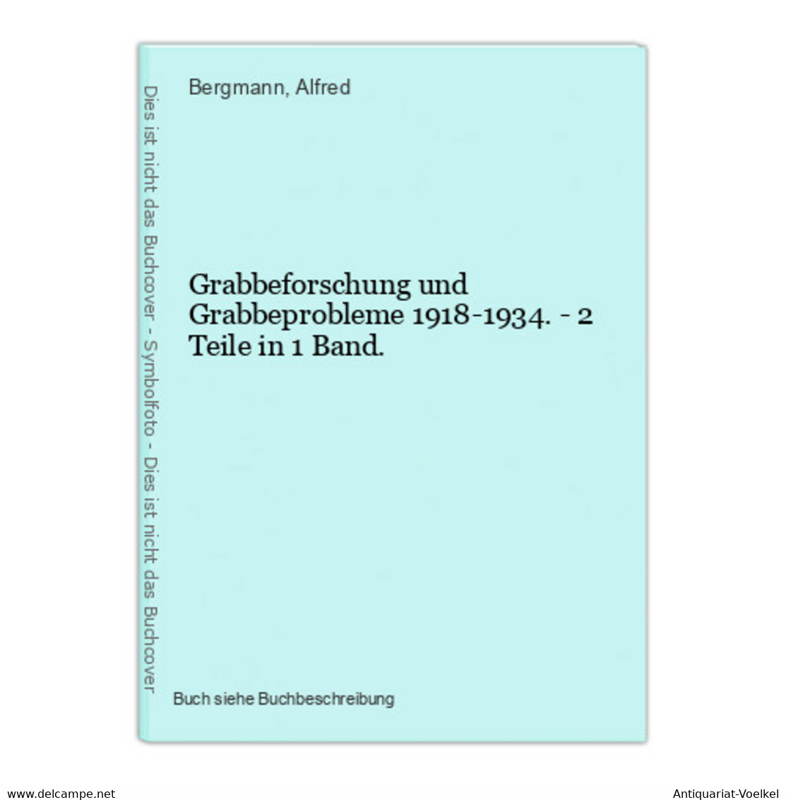 Grabbeforschung Und Grabbeprobleme 1918-1934. - 2 Teile In 1 Band. - International Authors