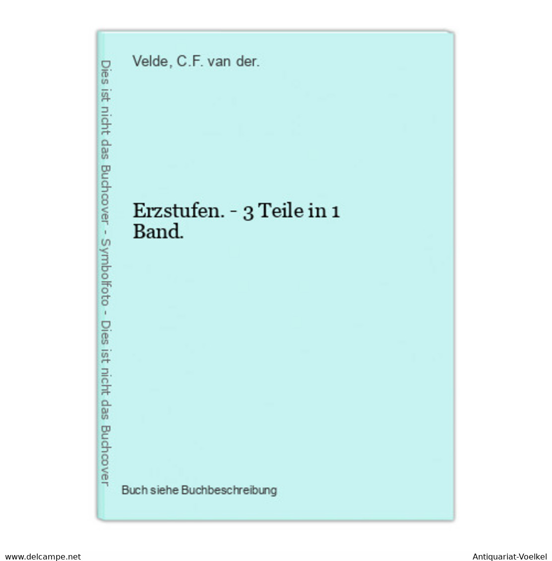 Erzstufen. - 3 Teile In 1 Band. - International Authors