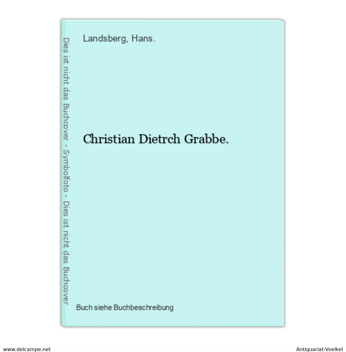 Christian Dietrch Grabbe. - Internationale Auteurs