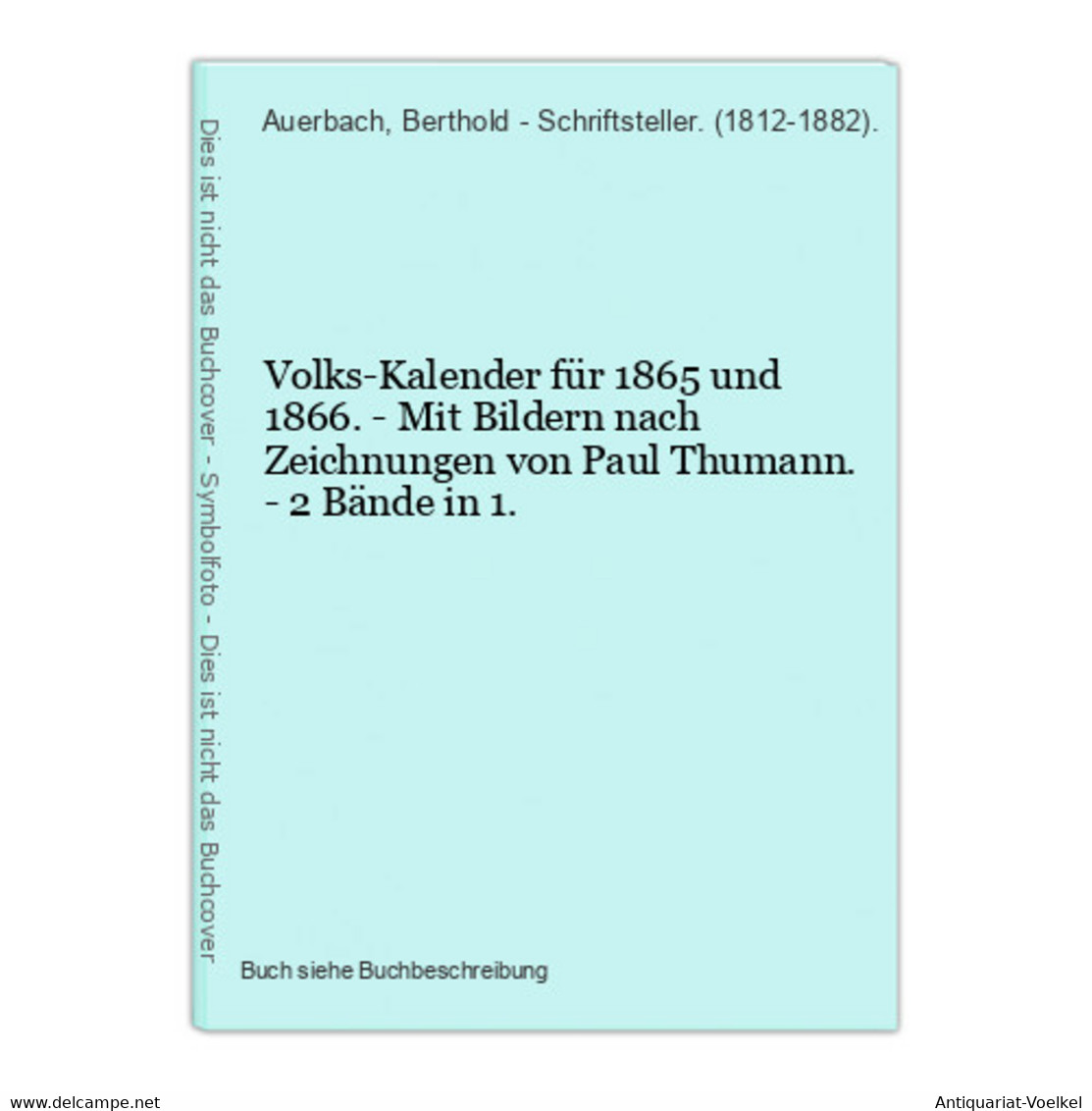 Volks-Kalender Für 1865 Und 1866. - Mit Bildern Nach Zeichnungen Von Paul Thumann. - 2 Bände In 1. - Autores Internacionales