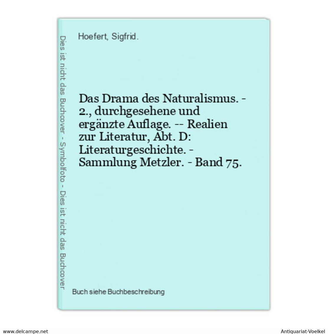 Das Drama Des Naturalismus. - 2., Durchgesehene Und Ergänzte Auflage. -- Realien Zur Literatur, Abt. D: Litera - Autores Internacionales