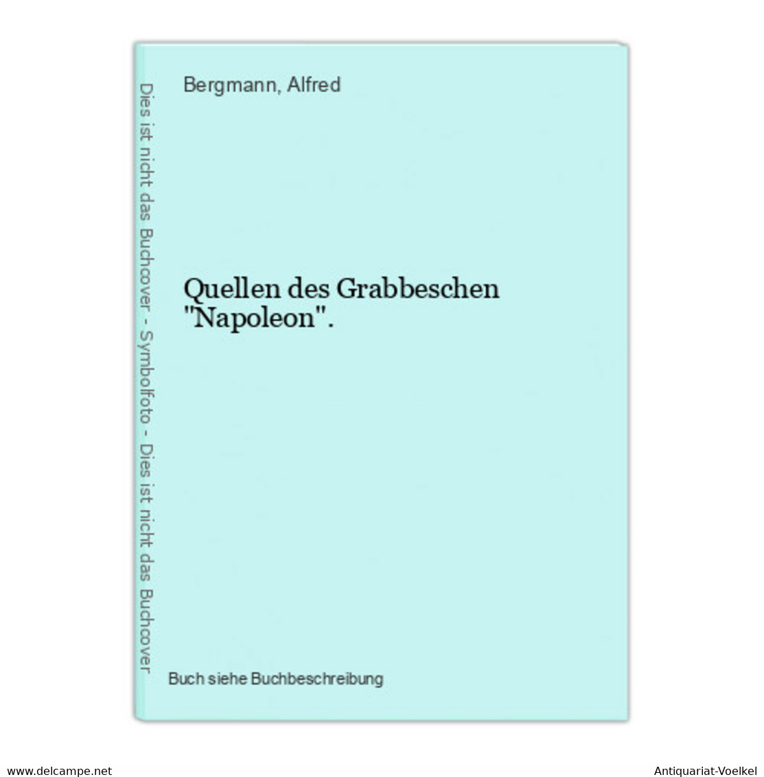 Quellen Des Grabbeschen Napoleon. - Auteurs Int.