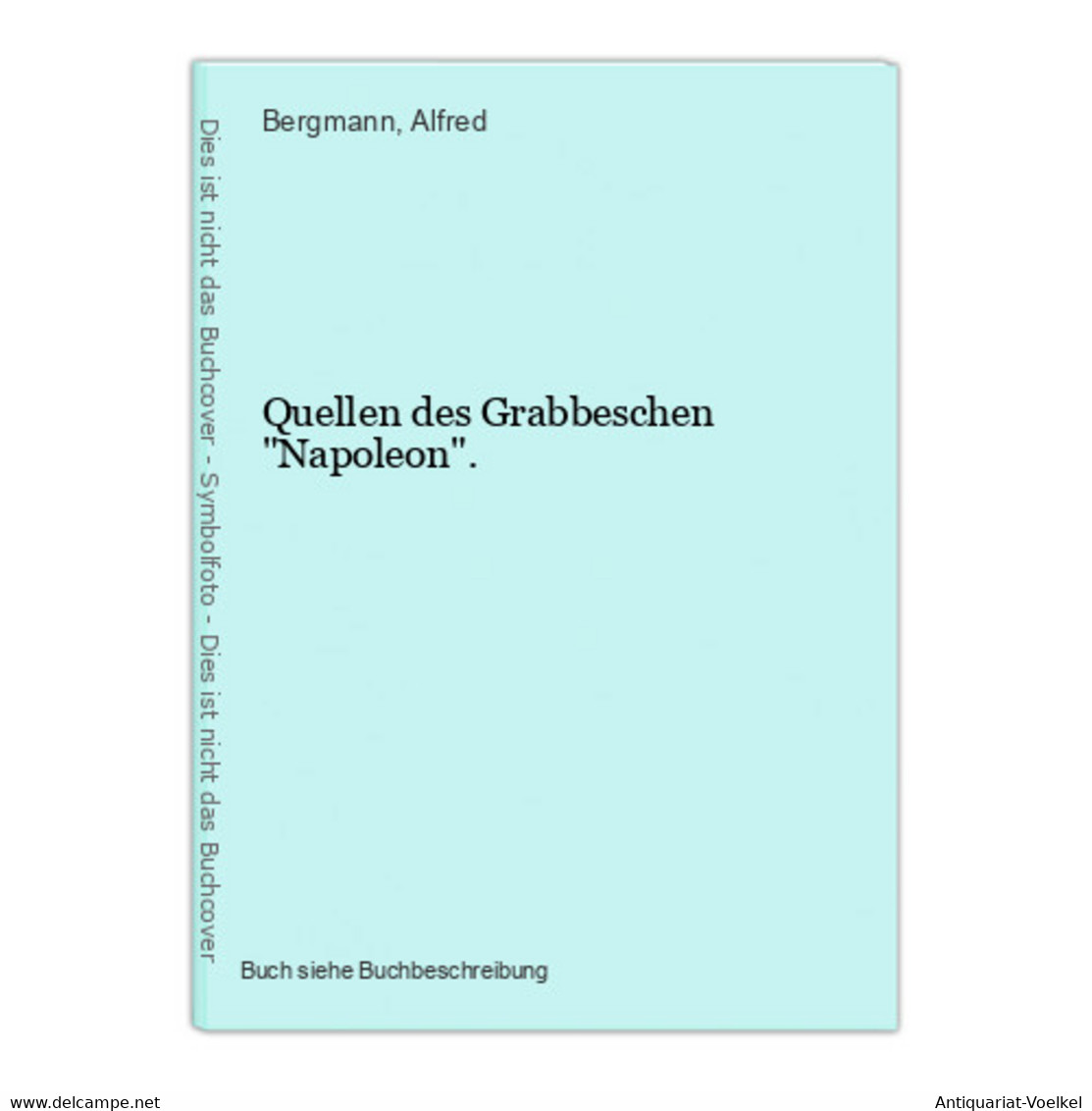 Quellen Des Grabbeschen Napoleon. - Autores Internacionales