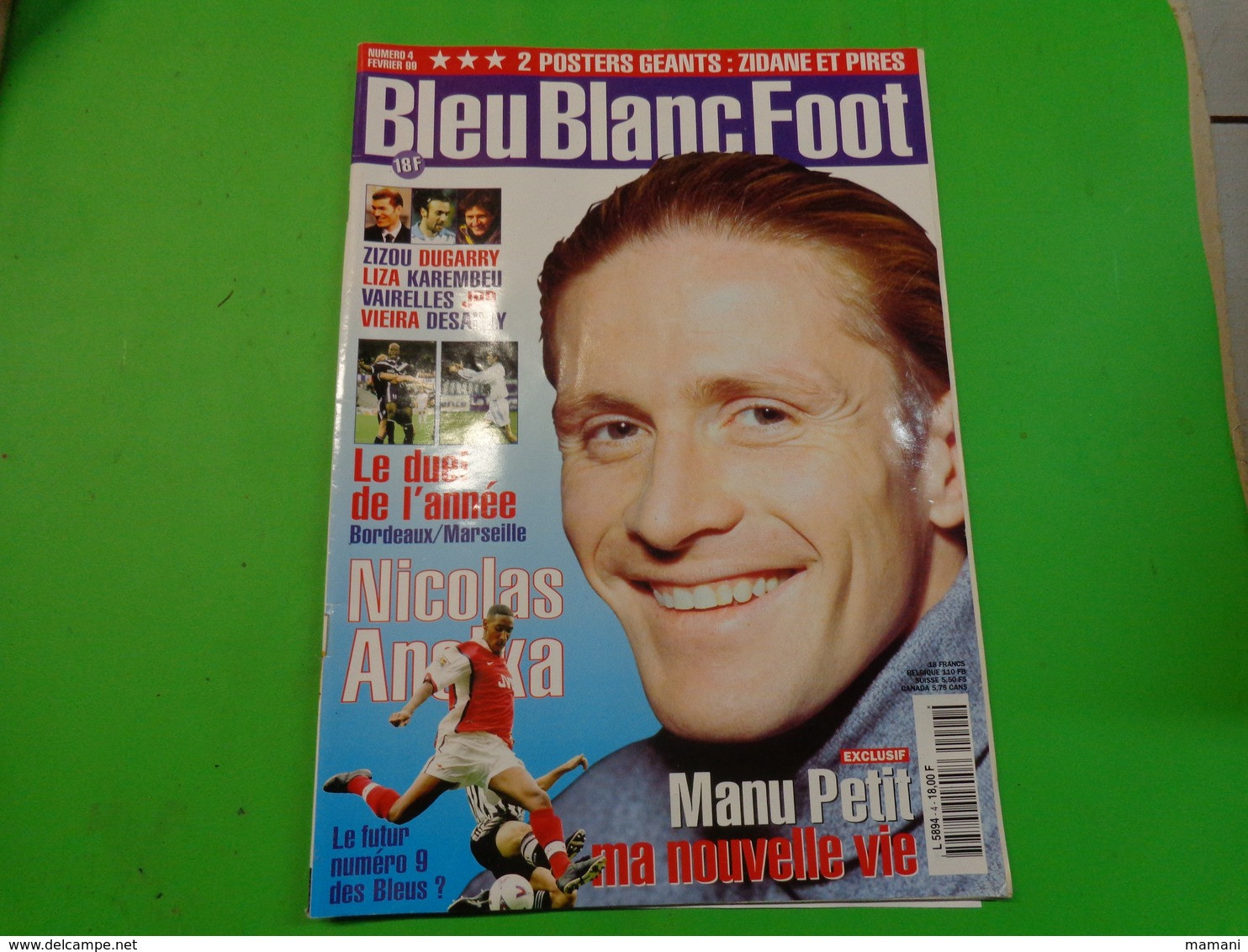 Bleu Blanc Foot N°4 Fevrier 99-zizou Dugarry Liza Karembeu Vairelles Desailly-manu Petit - Sport