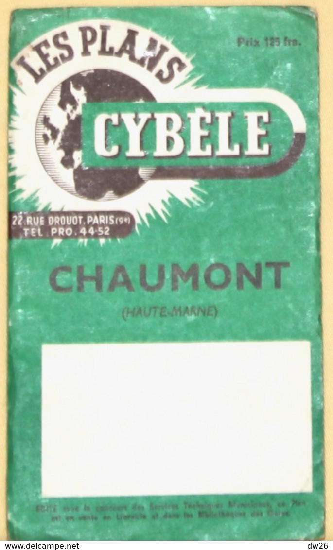 Les Plans Cybèle - Chaumont (Haute-Marne) Avec Noms Des Rues - Altri & Non Classificati