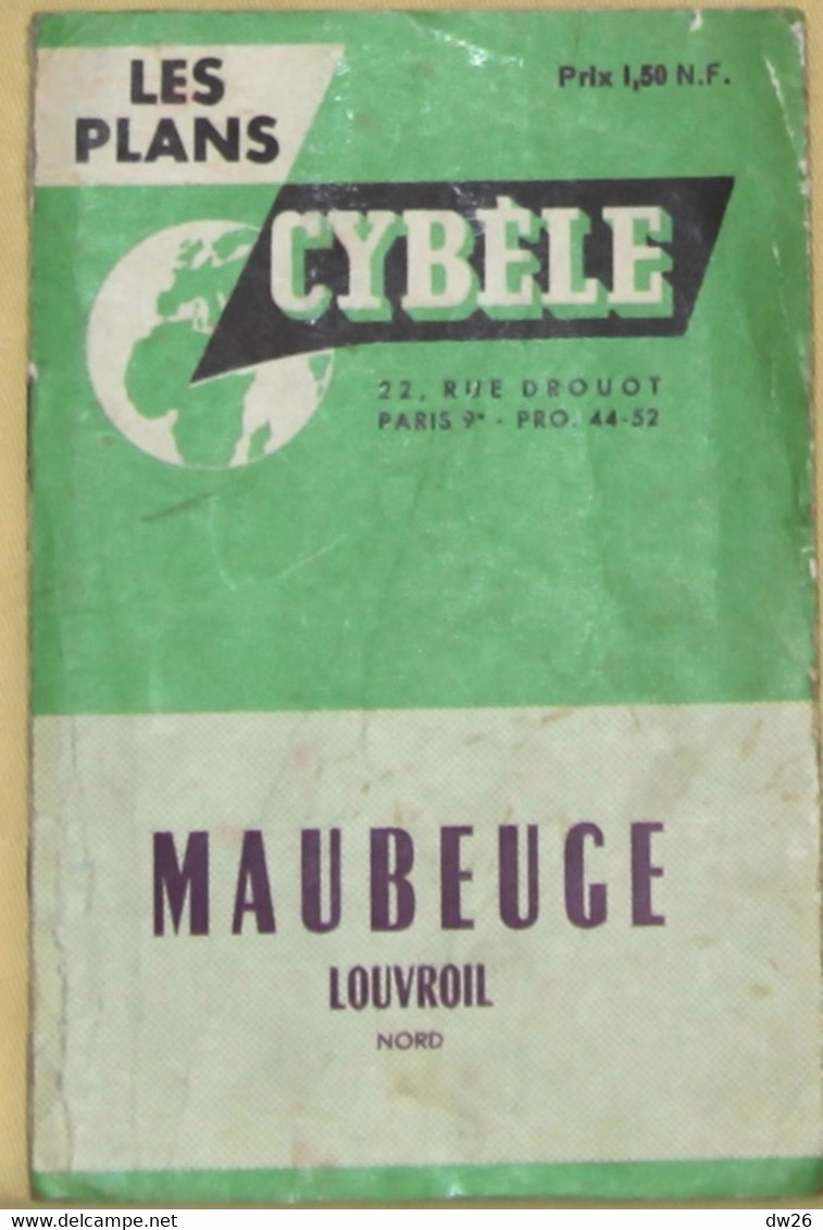 Les Plans Cybèle - Plan De Maubeuge Et Louvroil (Nord) Avec Nomenclature Des Rues - Other & Unclassified