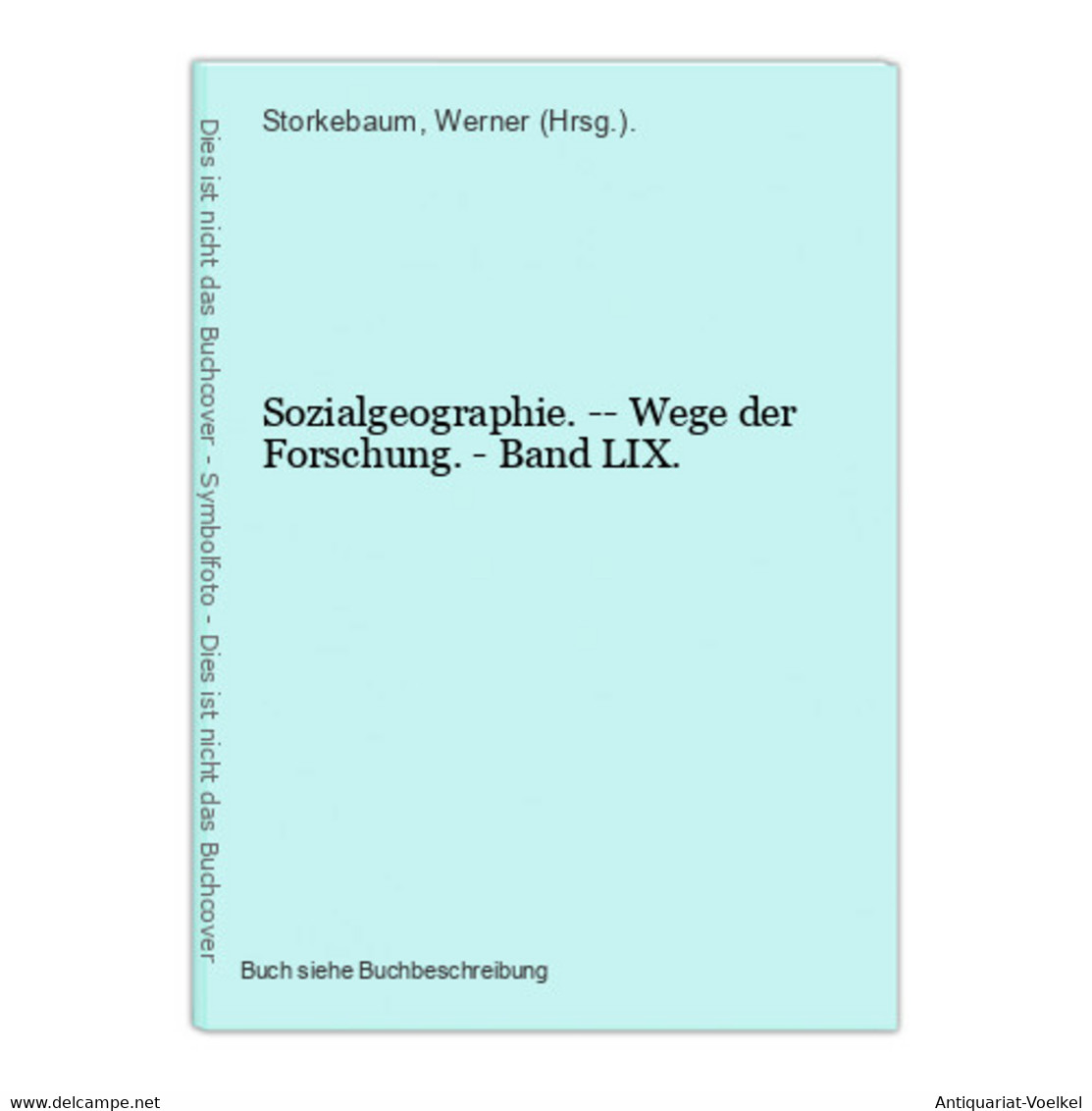Sozialgeographie. -- Wege Der Forschung. - Band LIX. - Sonstige & Ohne Zuordnung