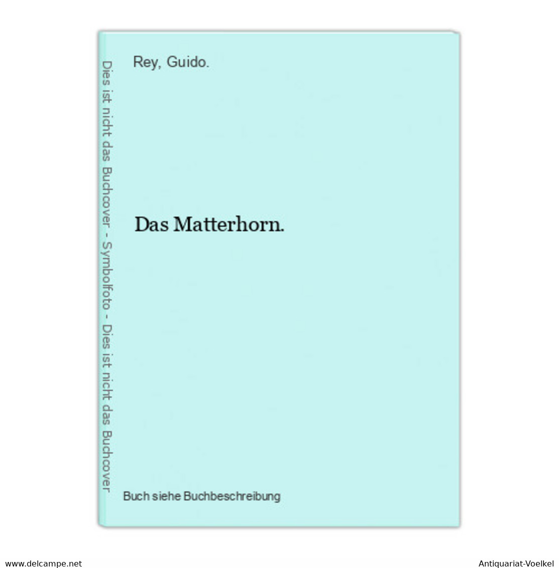 Das Matterhorn. - Sonstige & Ohne Zuordnung