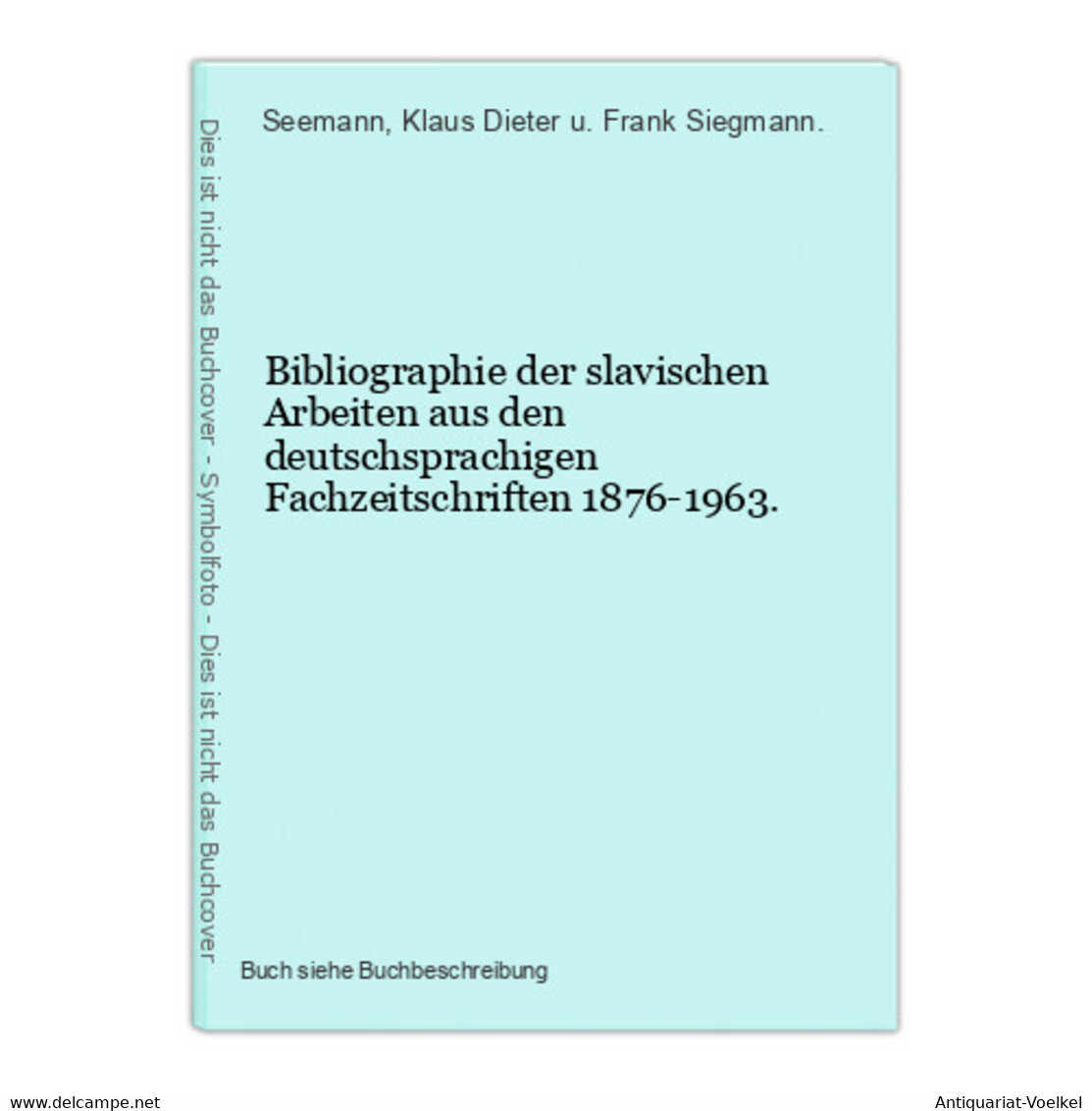 Bibliographie Der Slavischen Arbeiten Aus Den Deutschsprachigen Fachzeitschriften 1876-1963. - Sonstige & Ohne Zuordnung