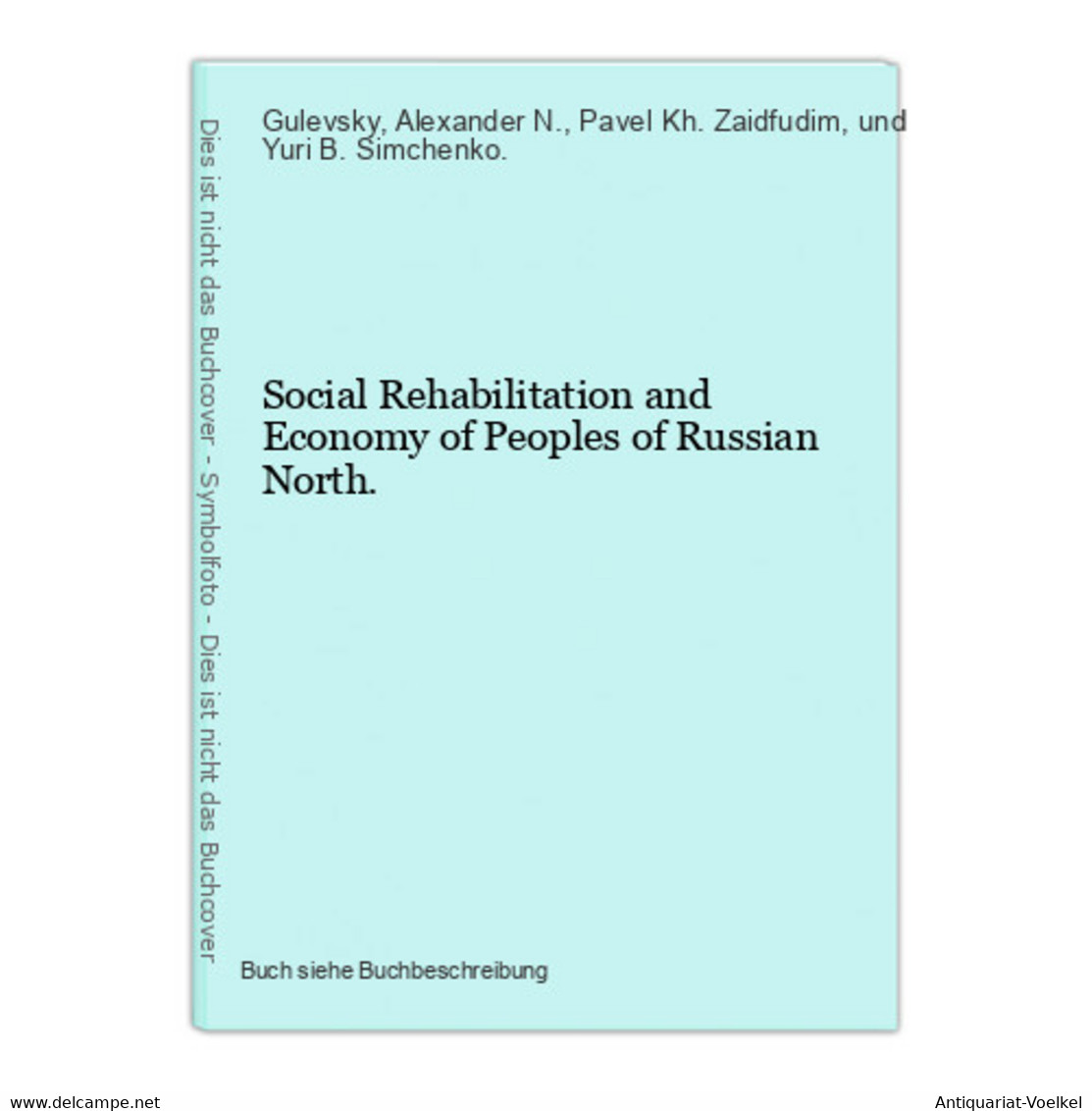 Social Rehabilitation And Economy Of Peoples Of Russian North. - Sonstige & Ohne Zuordnung