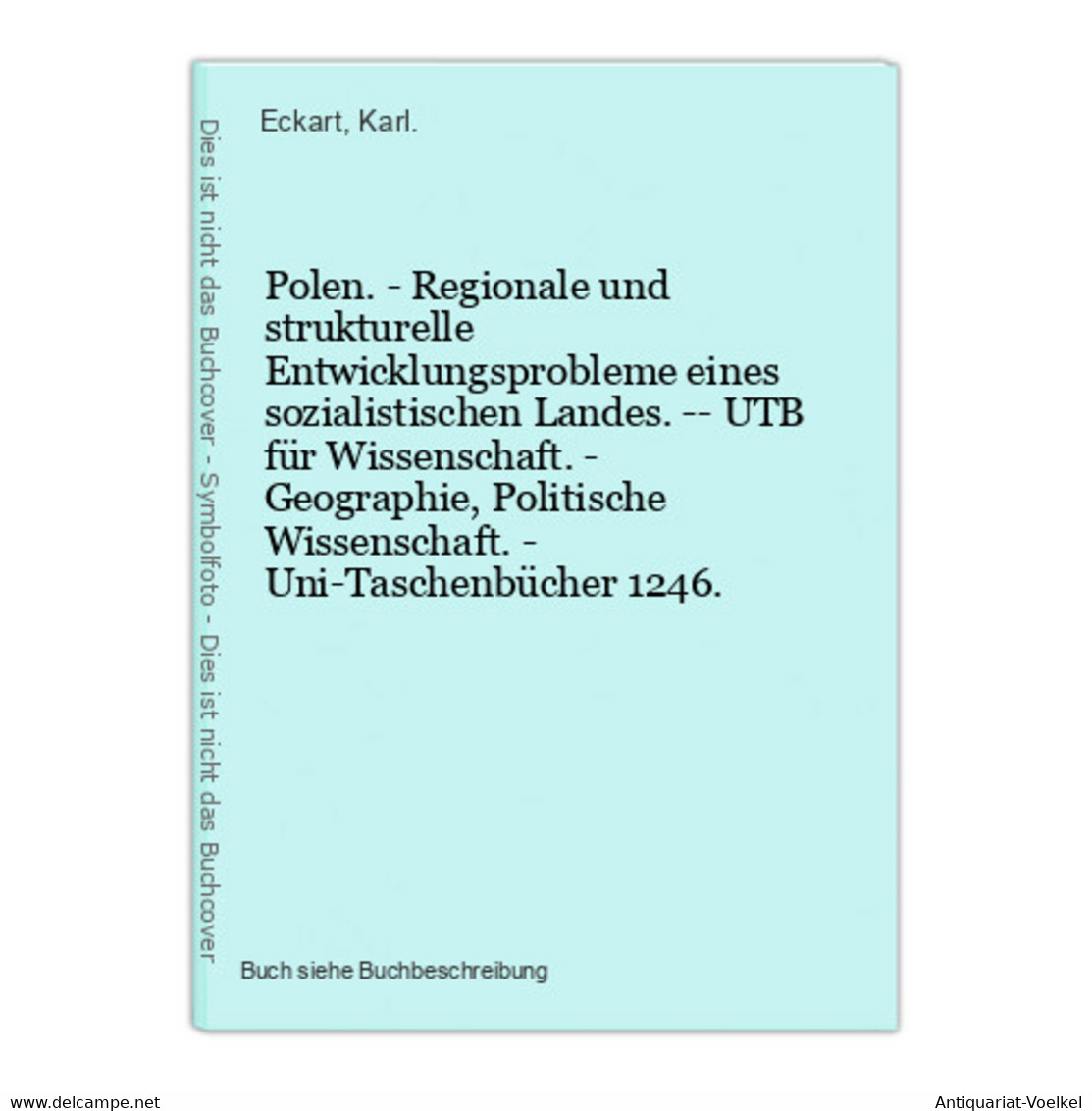 Polen. - Regionale Und Strukturelle Entwicklungsprobleme Eines Sozialistischen Landes. -- UTB Für Wissenschaft - Sonstige & Ohne Zuordnung