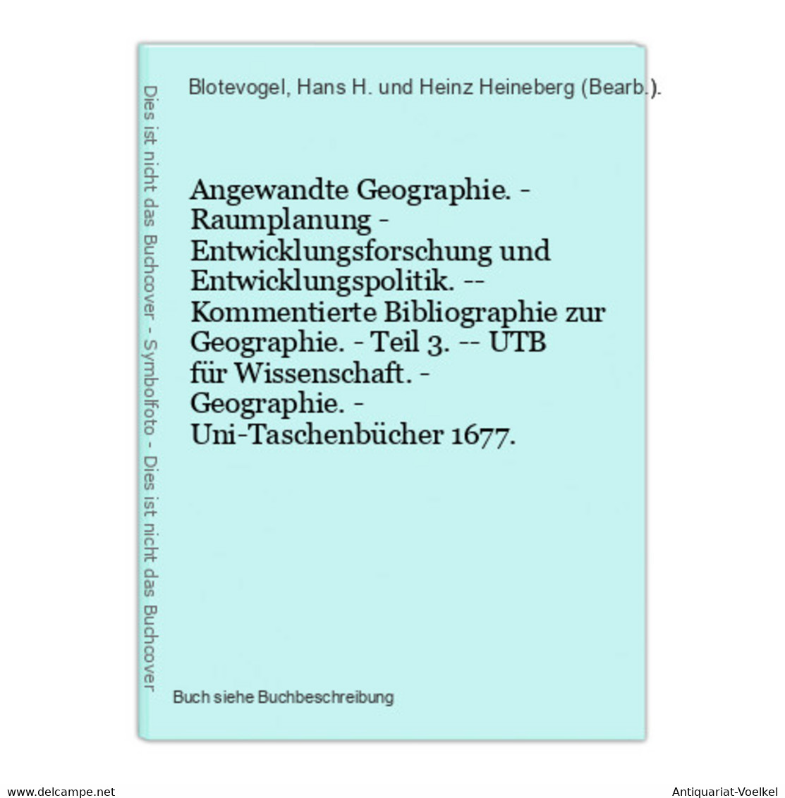 Angewandte Geographie. - Raumplanung - Entwicklungsforschung Und Entwicklungspolitik. -- Kommentierte Bibliogr - Sonstige & Ohne Zuordnung