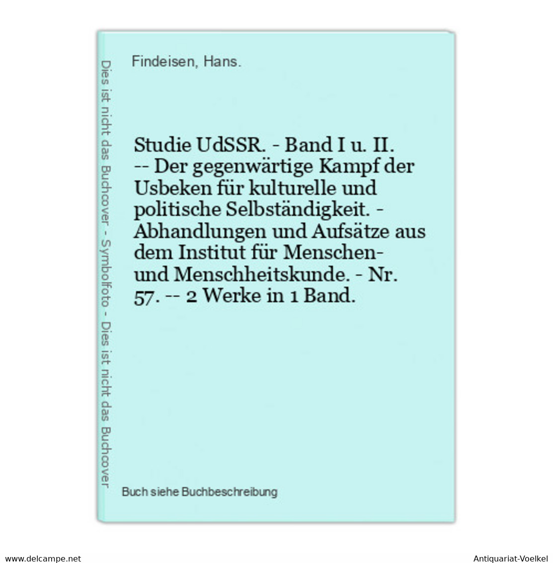 Studie UdSSR. - Band I U. II. -- Der Gegenwärtige Kampf Der Usbeken Für Kulturelle Und Politische Selbständigk - Sonstige & Ohne Zuordnung