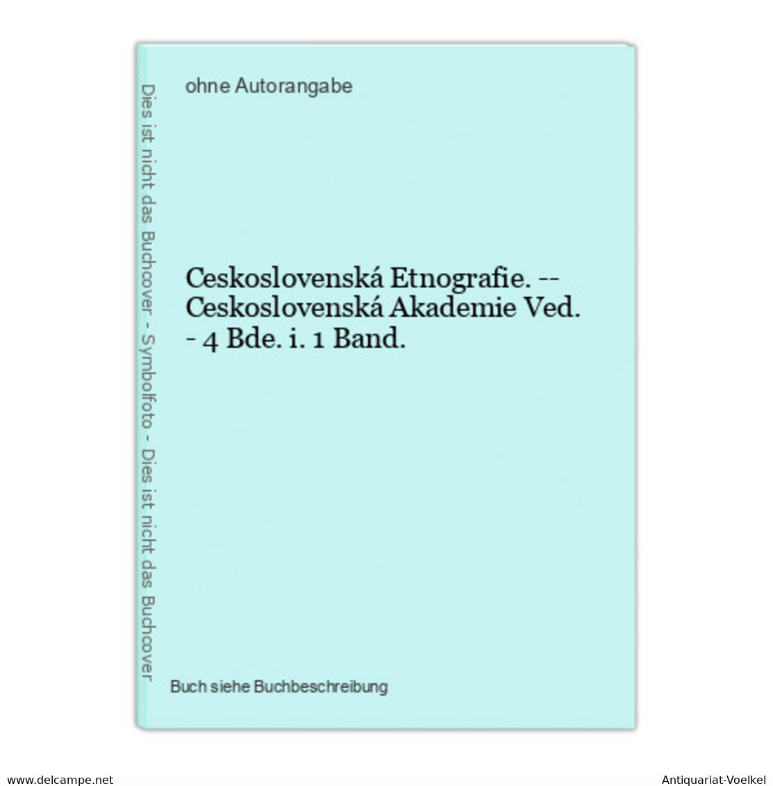 Ceskoslovenská Etnografie. -- Ceskoslovenská Akademie Ved. - 4 Bde. I. 1 Band. - Sonstige & Ohne Zuordnung