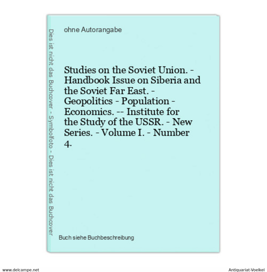 Studies On The Soviet Union. - Handbook Issue On Siberia And The Soviet Far East. - Geopolitics - Population - - Sonstige & Ohne Zuordnung