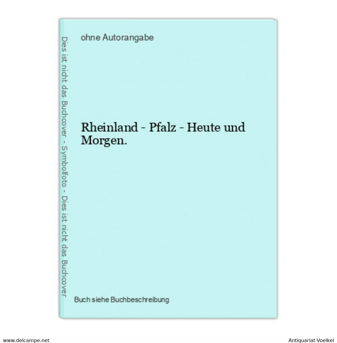 Rheinland - Pfalz - Heute Und Morgen. - Maps Of The World