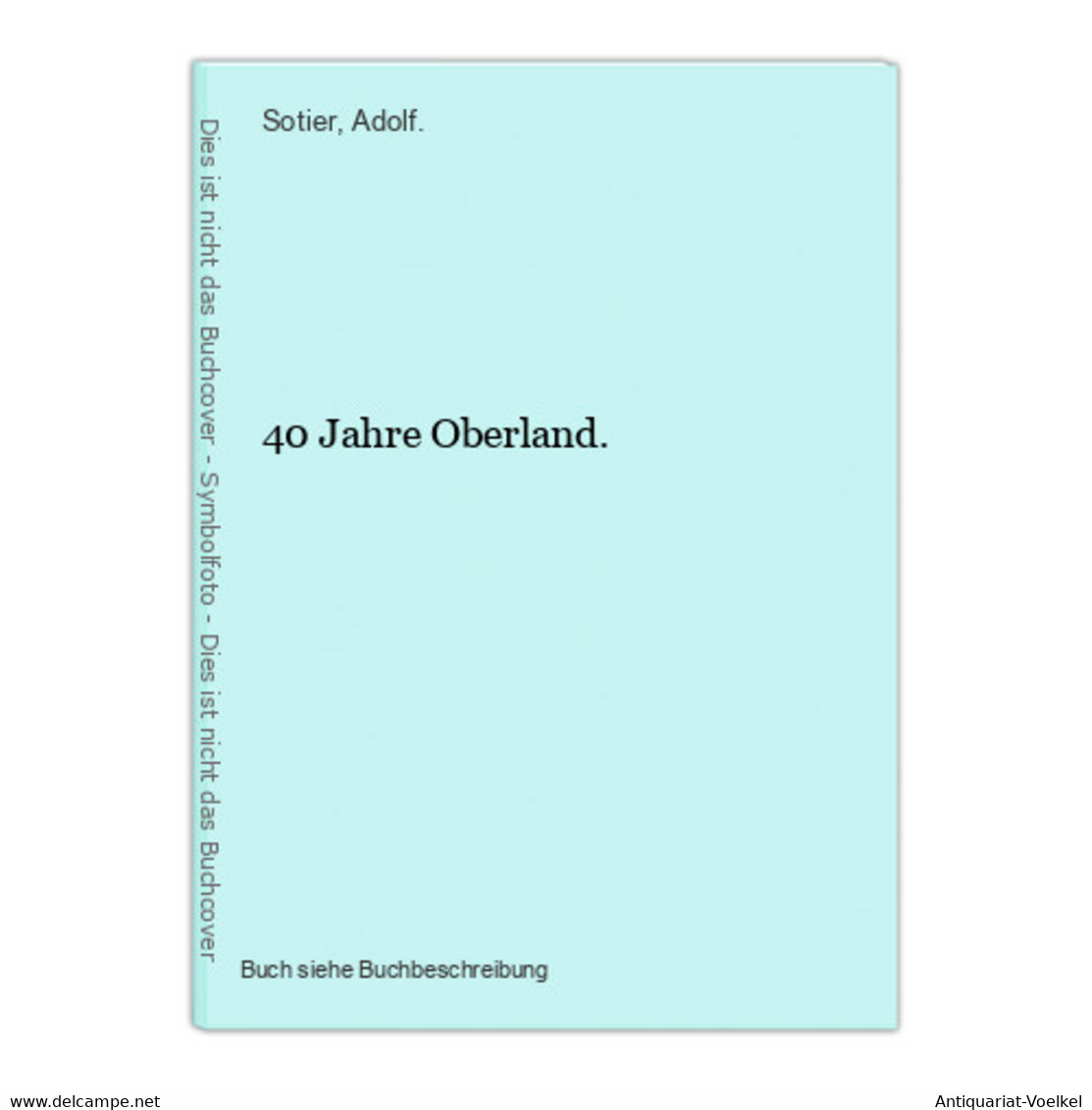 40 Jahre Oberland. - Mapamundis