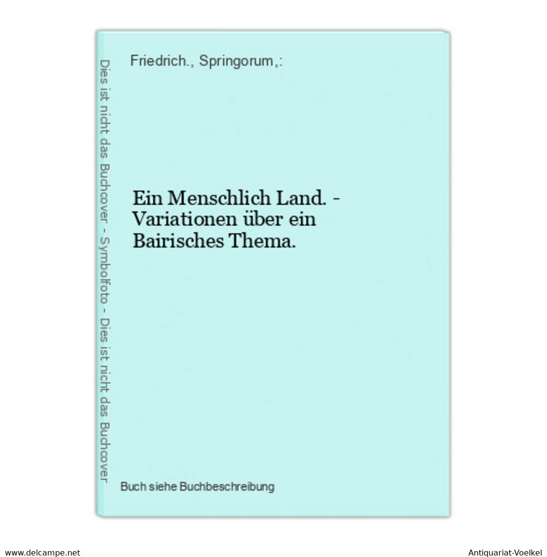 Ein Menschlich Land. - Variationen über Ein Bairisches Thema. - Maps Of The World