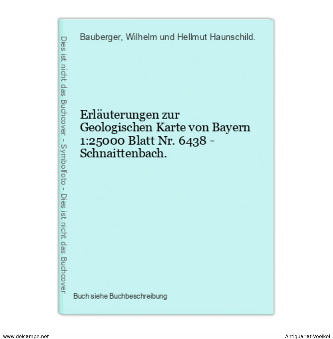 Erläuterungen Zur Geologischen Karte Von Bayern 1:25000 Blatt Nr. 6438 - Schnaittenbach. - Landkarten