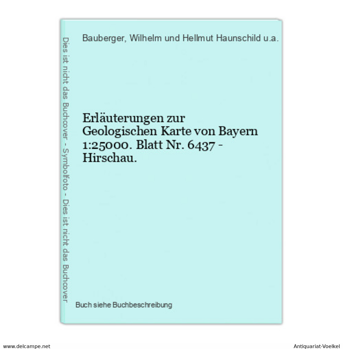 Erläuterungen Zur Geologischen Karte Von Bayern 1:25000. Blatt Nr. 6437 - Hirschau. - Landkarten
