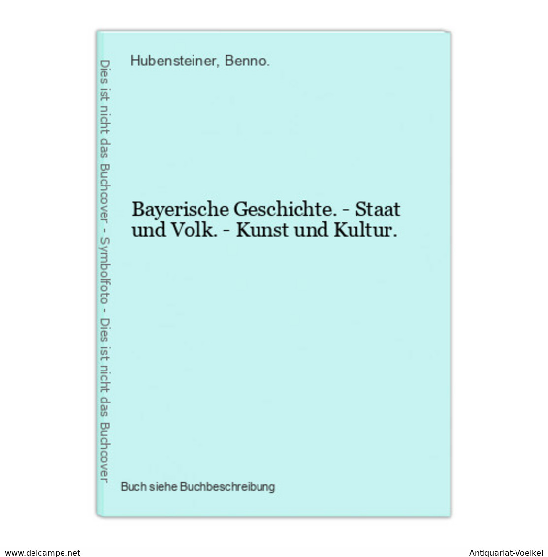 Bayerische Geschichte. - Staat Und Volk. - Kunst Und Kultur. - Landkarten