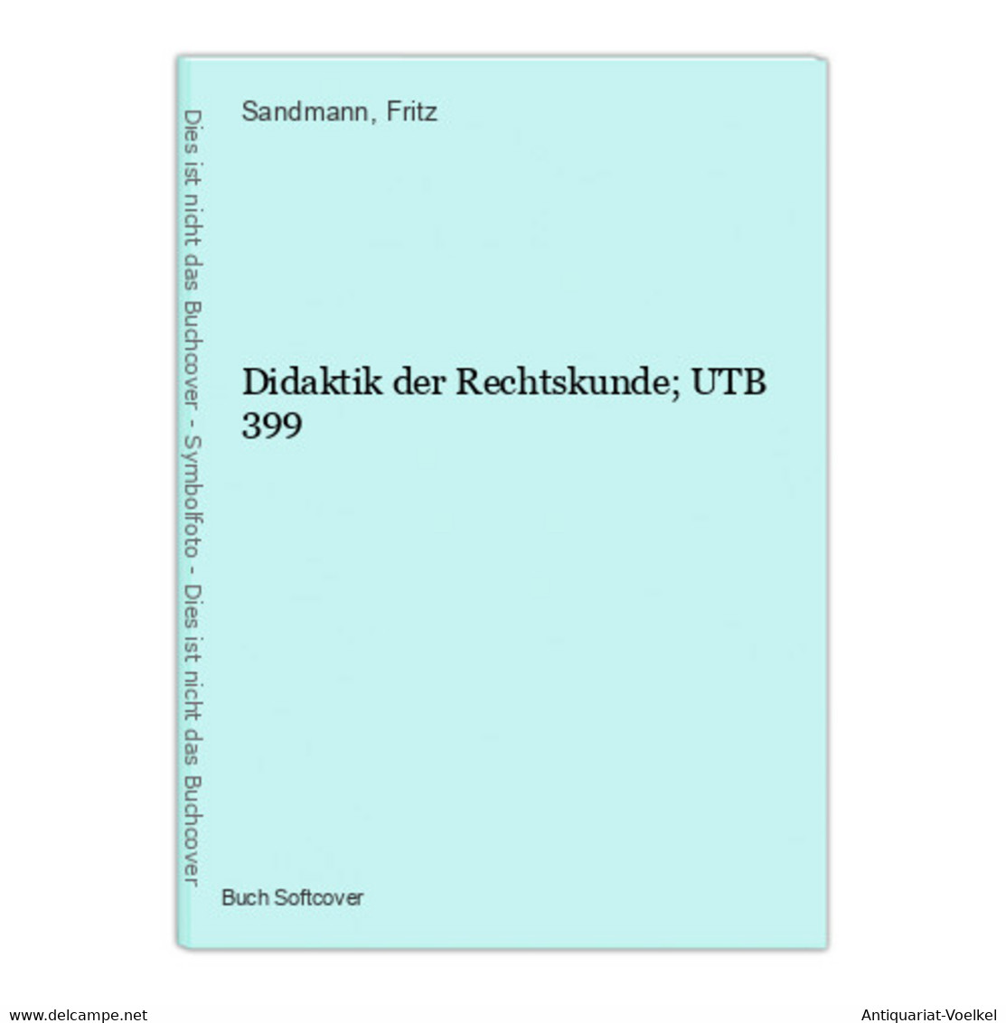 Didaktik Der Rechtskunde; UTB 399 - Droit