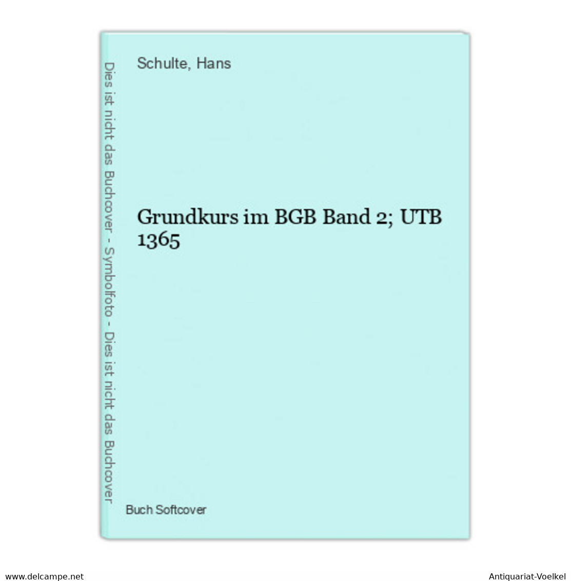 Grundkurs Im BGB Band 2; UTB 1365 - Law