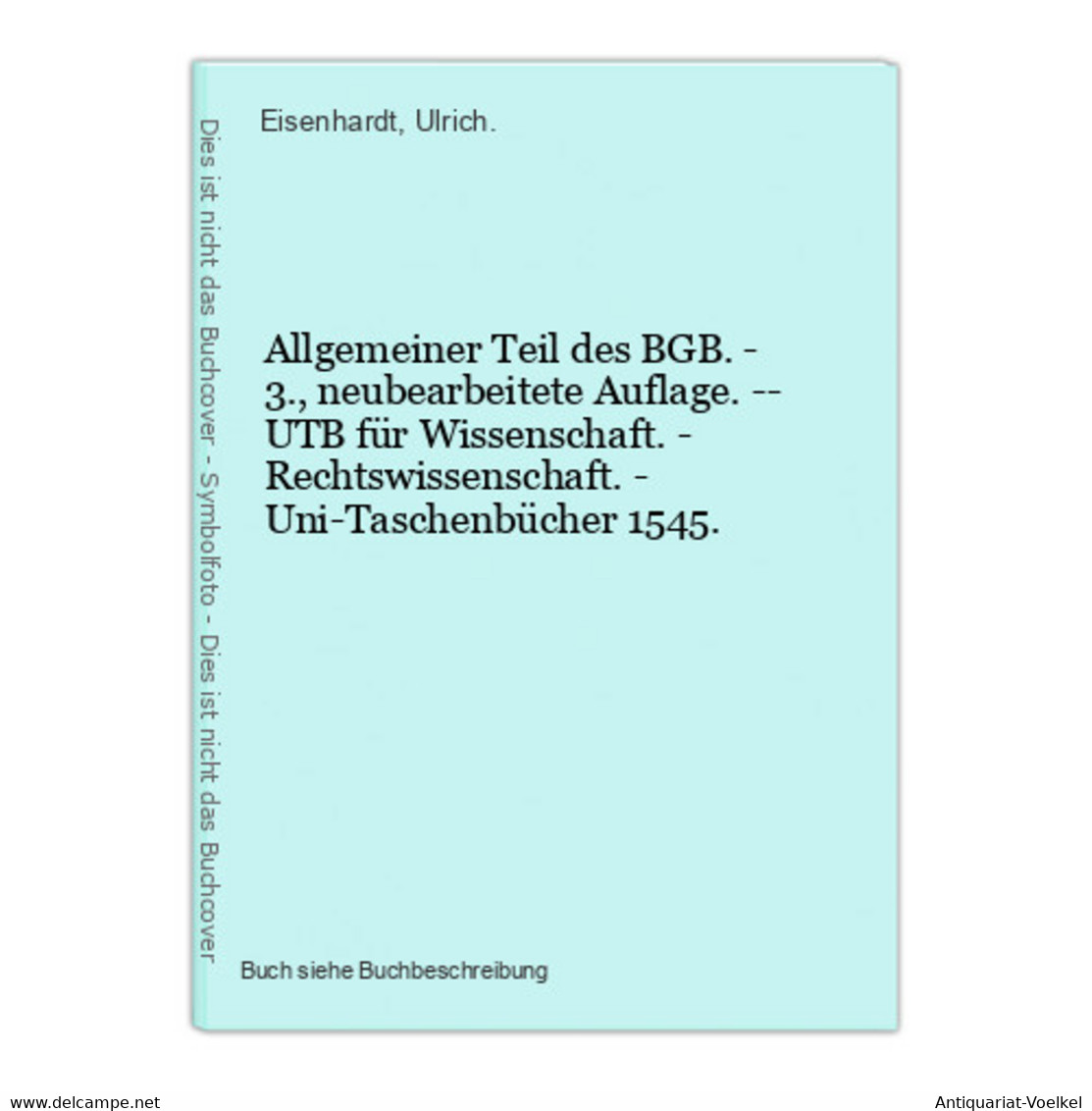 Allgemeiner Teil Des BGB. - 3., Neubearbeitete Auflage. -- UTB Für Wissenschaft. - Rechtswissenschaft. - Uni-T - Law