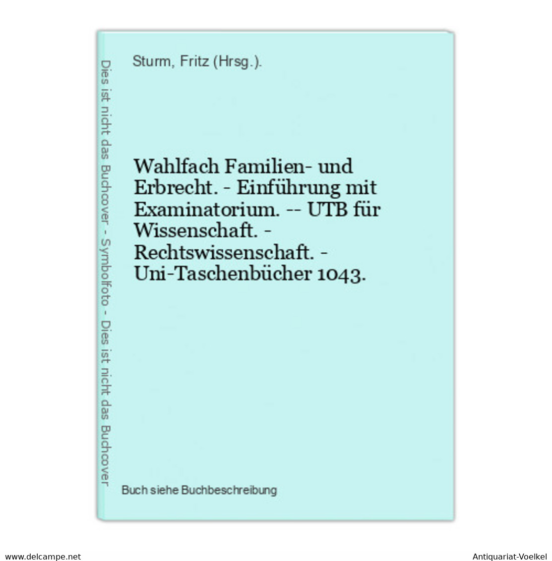 Wahlfach Familien- Und Erbrecht. - Einführung Mit Examinatorium. -- UTB Für Wissenschaft. - Rechtswissenschaft - Law