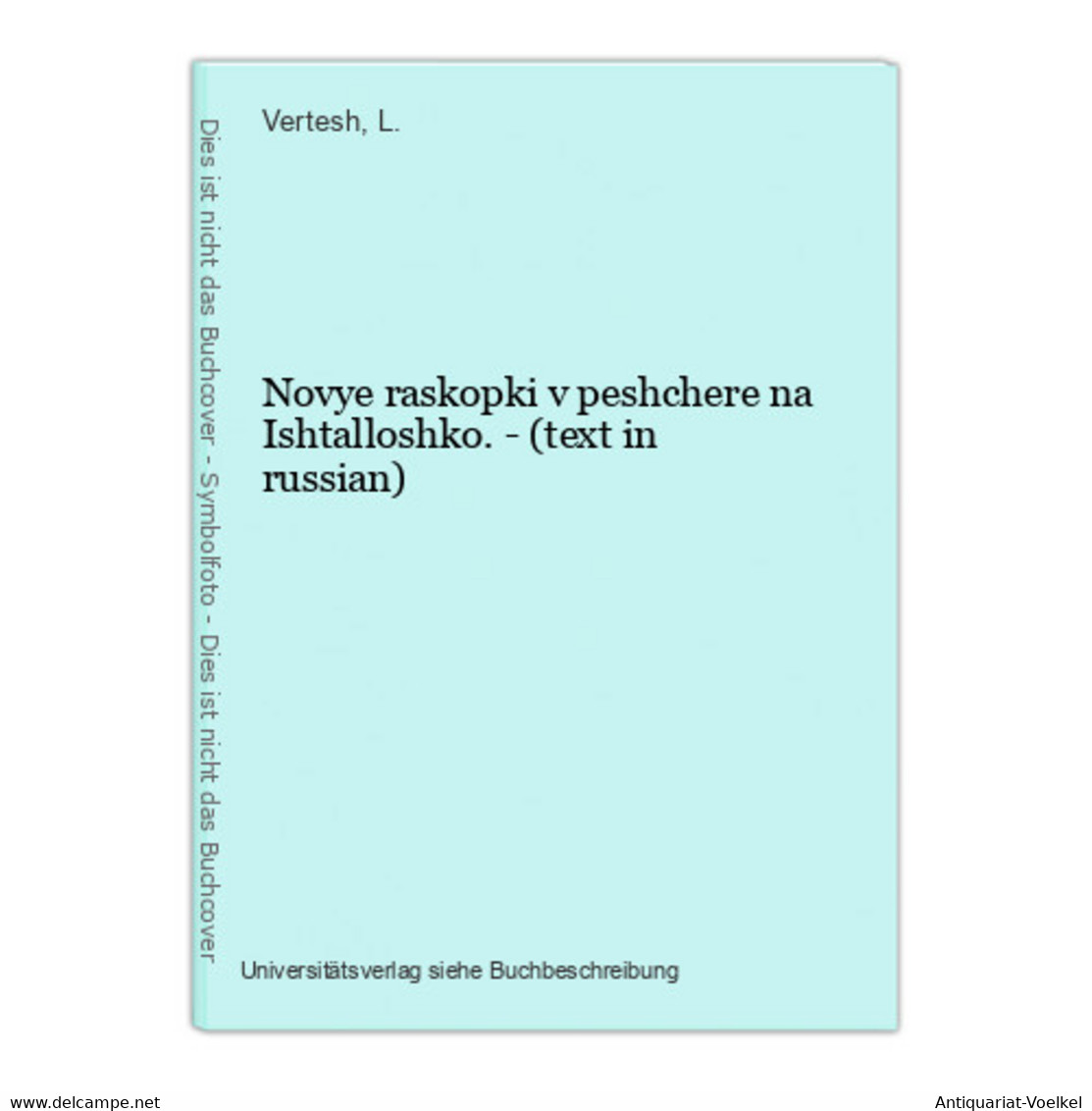 Novye Raskopki V Peshchere Na Ishtalloshko. - (text In Russian) - Langues Slaves